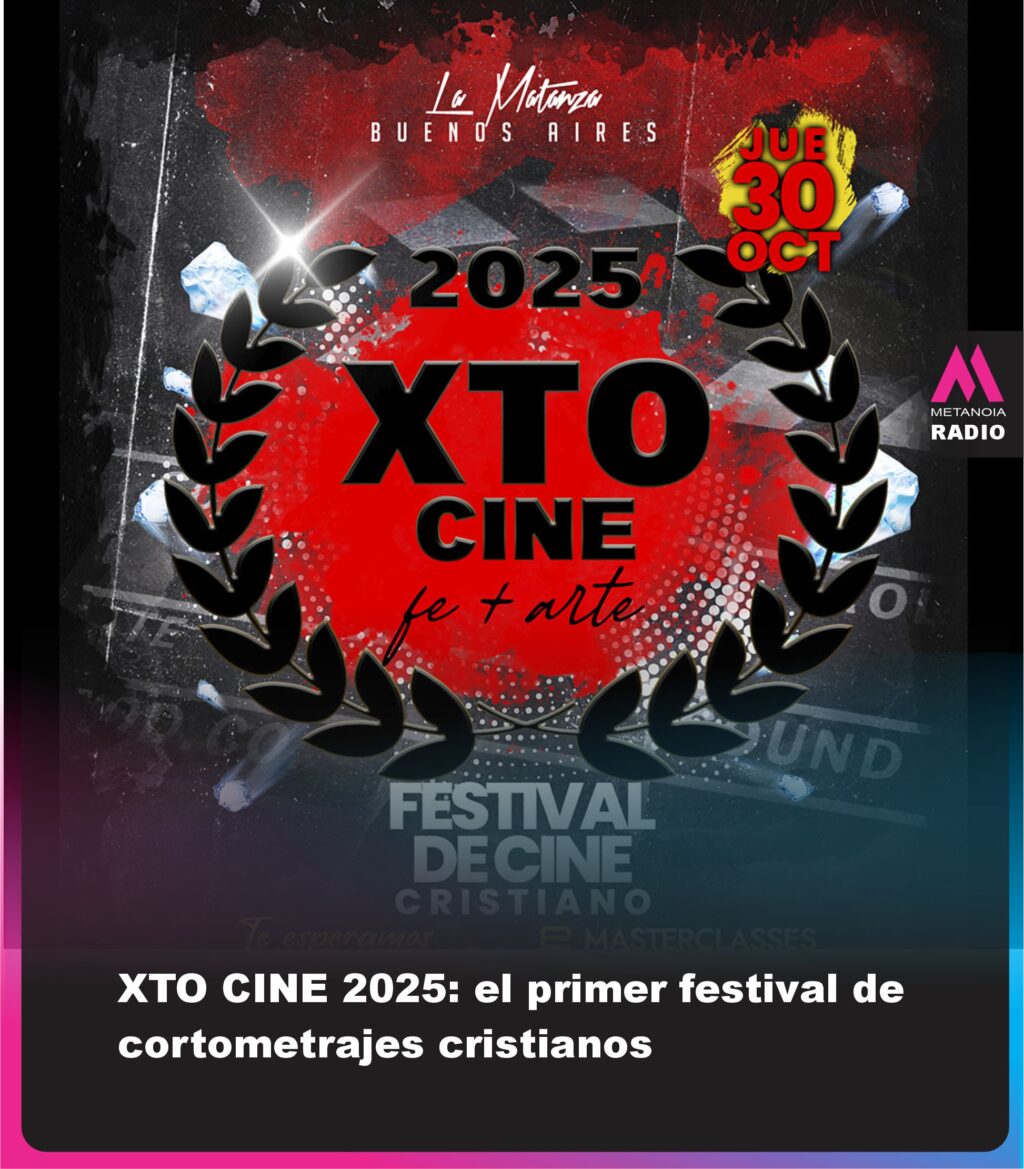 XTO CINE 2025: el primer festival de cortometrajes cristianos