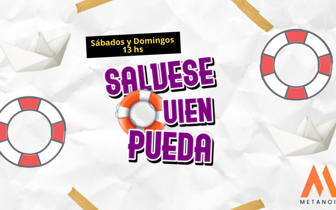 Programa SALVESE QUIEN PUEDA 2024 – Con Marisa Gonzalez – Descargar